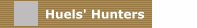 Huels' Hunters