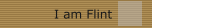 I am Flint